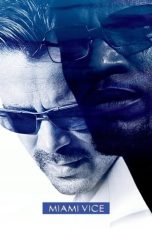 Nonton film Miami Vice (2006) terbaru