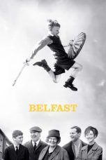 Nonton film Belfast (2021) terbaru
