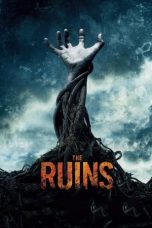 Nonton film The Ruins (2008) terbaru