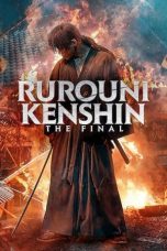 Nonton film Rurouni Kenshin: The Final (2021) terbaru