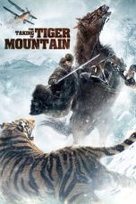 Nonton film The Taking of Tiger Mountain (2014) terbaru