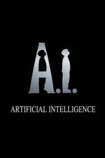 Nonton film A.I. Artificial Intelligence (2001) terbaru