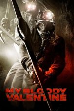 Nonton film My Bloody Valentine (2009) terbaru