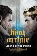 Nonton film King Arthur: Legend of the Sword (2017) terbaru