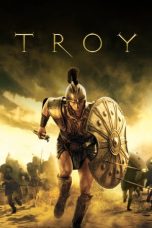 Nonton film Troy (2004) terbaru