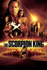 Nonton film The Scorpion King (2002) terbaru