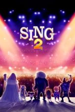 Nonton film Sing 2 (2021) terbaru