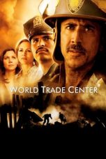 Nonton film World Trade Center (2006) terbaru