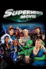 Nonton film Superhero Movie (2008) terbaru
