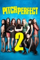 Nonton film Pitch Perfect 2 (2015) terbaru