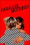 Nonton film Parallel Mothers (2021) terbaru