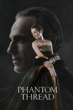 Nonton film Phantom Thread (2017) terbaru