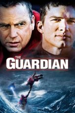 Nonton film The Guardian (2006) terbaru