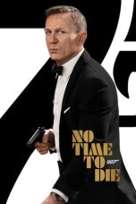 Nonton film No Time to Die (2021) terbaru