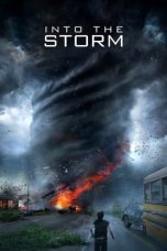 Nonton film Into the Storm (2014) terbaru