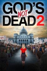 Nonton film God’s Not Dead 2 (2016) terbaru