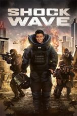 Nonton film Shock Wave (2017) terbaru