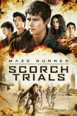 Nonton film Maze Runner: The Scorch Trials (2015) terbaru