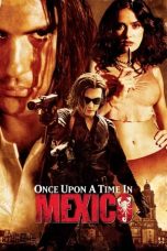 Nonton film Once Upon a Time in Mexico (2003) terbaru