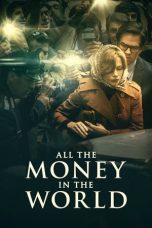 Nonton film All the Money in the World (2017) terbaru