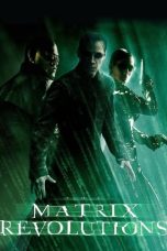 Nonton film The Matrix Revolutions (2003) terbaru
