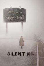 Nonton film Silent Hill (2006) terbaru