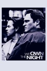 Nonton film We Own the Night (2007) terbaru