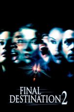 Nonton film Final Destination 2 (2003) terbaru