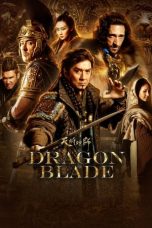 Nonton film Dragon Blade (2015) terbaru
