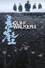 Nonton film Cliff Walkers (2021) terbaru