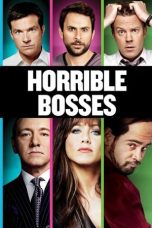 Nonton film Horrible Bosses (2011) terbaru