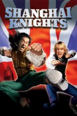 Nonton film Shanghai Knights (2003) terbaru