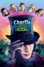 Nonton film Charlie and the Chocolate Factory (2005) terbaru