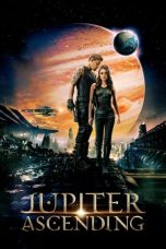Nonton film Jupiter Ascending (2015) terbaru