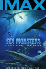 Nonton film Sea Monsters: A Prehistoric Adventure (2008) terbaru