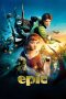 Nonton film Epic (2013) terbaru