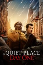 Nonton film A Quiet Place: Day One (2024) terbaru